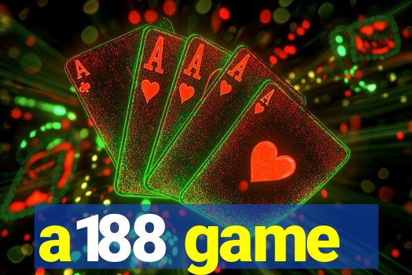 a188 game